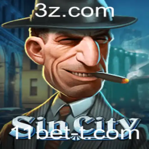 11bet - Descubra o mundo envolvente de SinCity: Um Guia Completo para Jogadores
